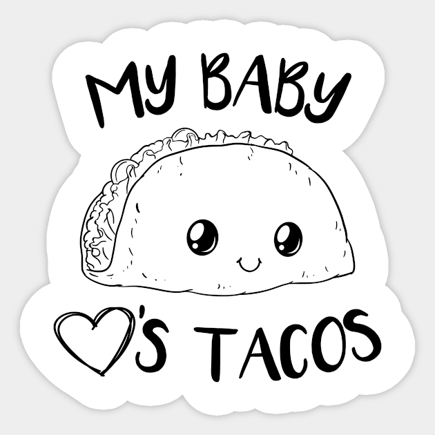 My baby loves tacos Shirt Pregnant Baby Shower Sticker by ELFEINHALB